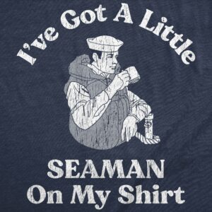 Alternative view of Ecommyz Ive Got A Little Seaman On My Shirt Men's T Shirt